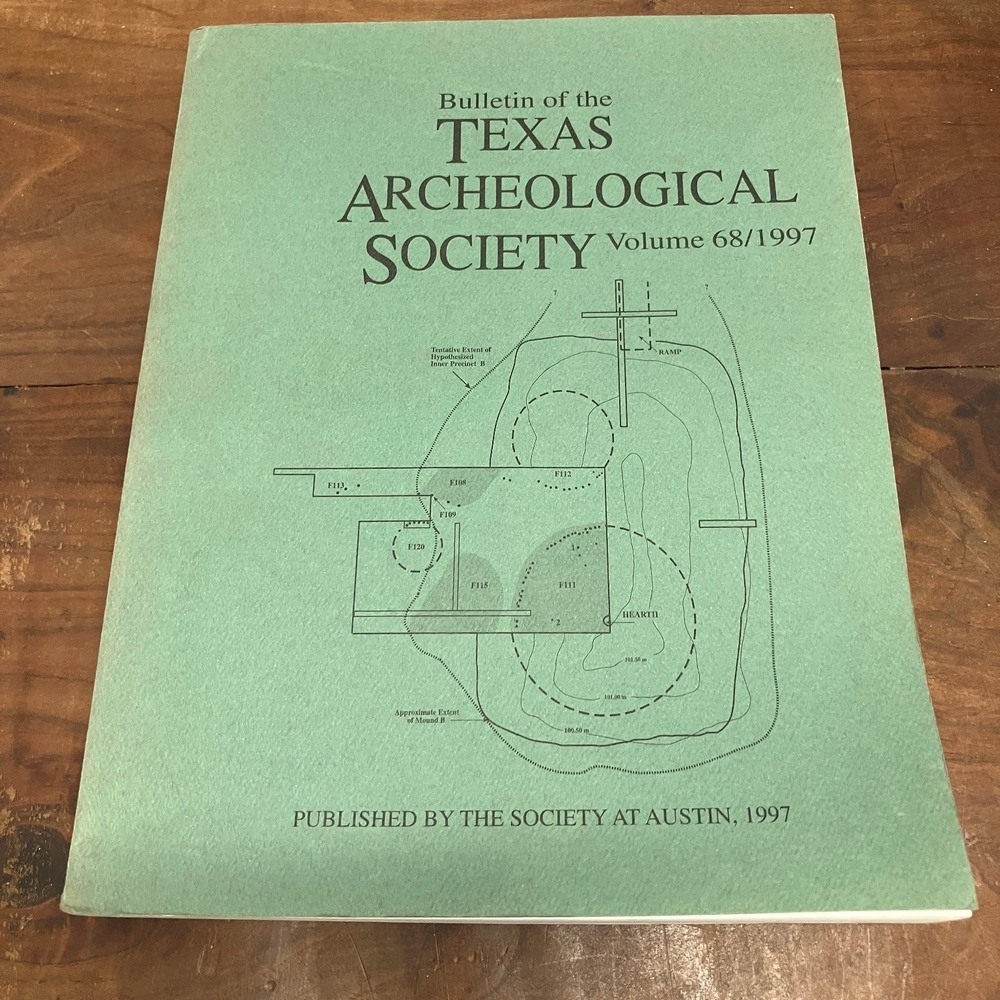 Texas Archeological Society Bulletin Vol 68 1997 Archaeology Research Journal